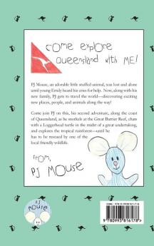 The Travel Adventures of PJ Mouse: In Queensland: 2