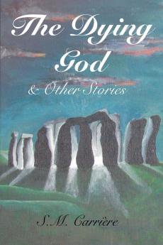 The Dying God & Other Stories