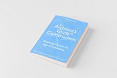 An Architect's Guide to Construction-Second Edition