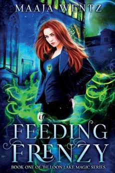 Feeding Frenzy: 1 (Loon Lake Magic)