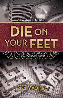 Die On Your Feet: a Lola Starke novel