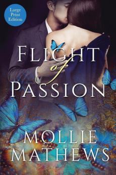 Flight of Passion: Love Among The Butterflies: 1 (True Love)