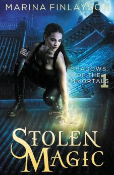 Stolen Magic: 1 (Shadows of the Immortals)