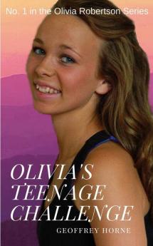 Olivia's Teenage Challenge