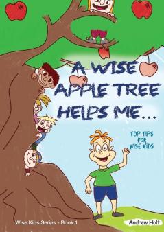 A Wise Apple Tree Helps Me...: Workbook