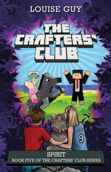 The Crafters' Club Series: Spirit: Crafters' Club Book 5