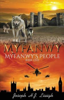 Myfanwy: The First Book of the Myfanwy's People Series: 1