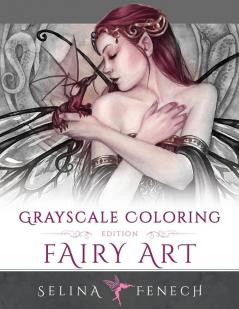 Fairy Art - Grayscale Coloring Edition: 1 (Grayscale Coloring Books by Selina)