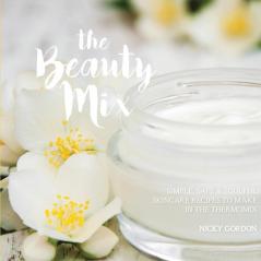 The Beauty Mix: Nourishing Skincare recipes you can make easily using your Thermomix