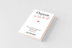 Orgasm Unleashed