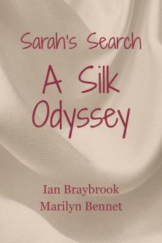 Sarah's Search: A Silk Odyssey