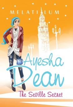 Ayesha Dean - The Seville Secret (Ayesha Dean Mysteries)