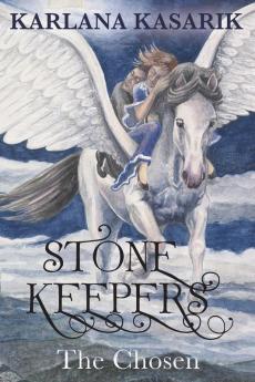 Stone Keepers: The Chosen: 1