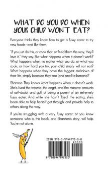Attack of the Killer Banana: How I Handled My Extremely Fussy Eater