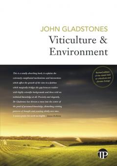 Viticulture and Environment: A study of the effects of environment on grapegrowing and wine qualities with emphasis on present and future areas for growing winegrapes