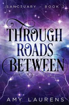 Through Roads Between: 2 (Sanctuary)