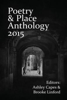 Poetry & Place Anthology 2015