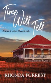 Time Will Tell: Sequel to Two Heartbeats