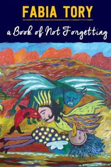 A Book of Not Forgetting