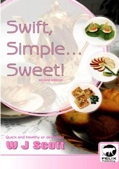 Swift Simple Sweet!: 4 (Make Life Simpler)