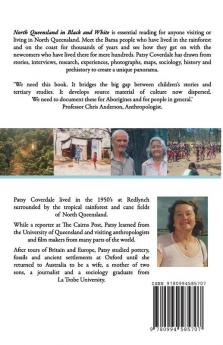 North Queensland in Black and White: A social history with stories views and archaeology