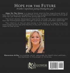 Hope For The Future: A mother's inspirational journey of healing from grief