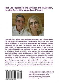 Soul Regression Therapy - Past Life Regression and Between Life Regression Healing Current Life Wounds and Trauma
