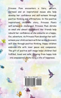 Princess Plum Learns Positive Thinking (Inspirational Bedtime Story for Kids Ages 2-8 Kids Books Bedtime Stories for Kids Children Books Bedtime Stories for Kids Kids Books Baby Books for Kids)