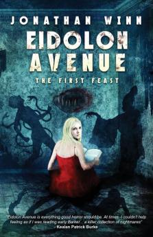 Eidolon Avenue: The First Feast