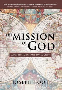 The Mission of God: A Manifesto of Hope for Society