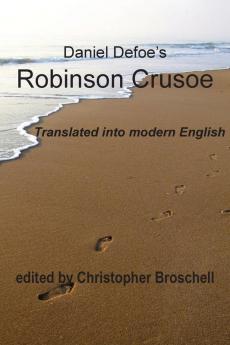 Robinson Crusoe: Modern English Translation