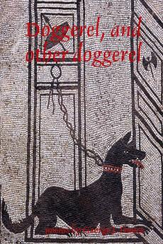 Doggerel and other doggerel