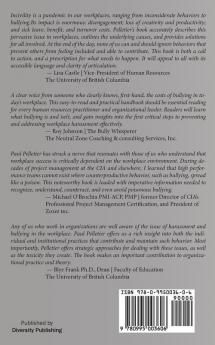 Workplace Bullying: It's Just Bad for Business: Prevention Management & Elimination Strategies for Organizations & Everyone Else