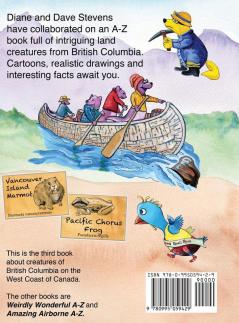 Eccnetric Earthlings A-Z: Fun land creatures from British Columbia Canada