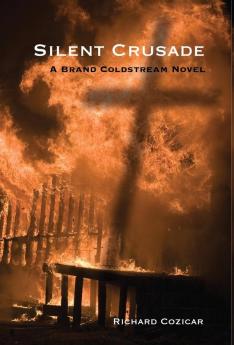 Silent Crusade: A Brand Coldstream Novel: 2