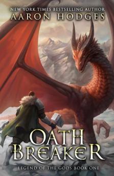 Oathbreaker: 1 (Legend of the Gods)