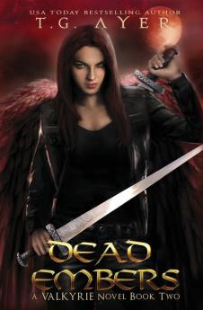 Dead Embers: A Valkyrie Novel - Book 2