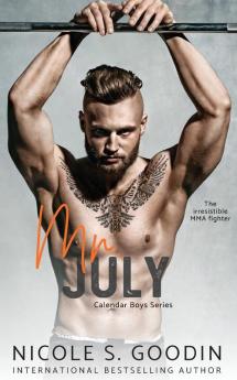 Mr. July: An MMA Sports Romance: 7 (Calendar Boys)