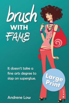 Brush With Fame: Large Print Edition: 2 (That Seventies)