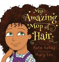 My Amazing Mop of Hair