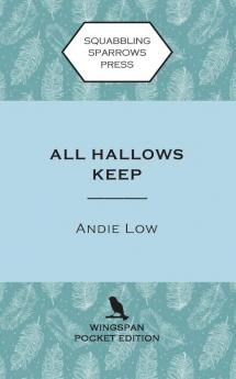 All Hallows Keep: Wingspan Pocket Edition: 3 (Marina Witches Mysteries)