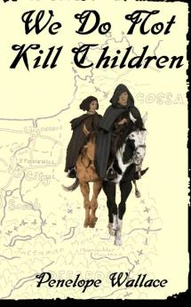 We Do Not Kill Children: A Fantasy Mystery Novel: 1 (Tales from Ragaris)