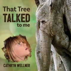 That Tree Talked to Me: 1 (Small Scale Stories)