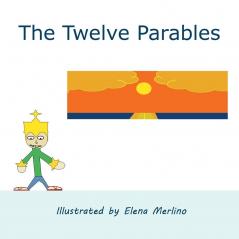 The Twelve Parables