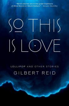 So This Is Love: Lollipop and Other Stories