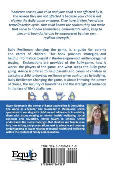 Bully Resilience - Changing the game: A parent's guide