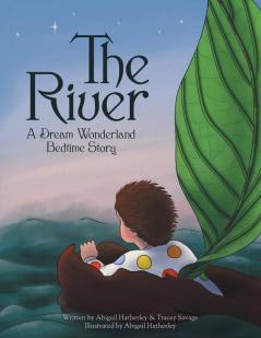 The River: A Dream Wonderland Bedtime Story: 2