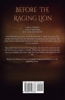 Before the Raging Lion: 4 (Mortality)