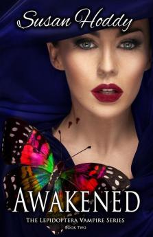 Awakened: The Lepidoptera Vampire Series: TWO