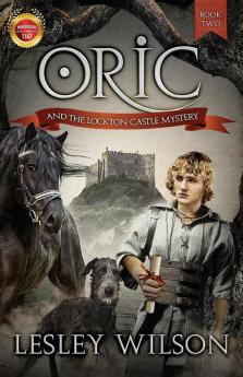 Oric and the Lockton Castle Mystery: 2 (Oric Trilogy)